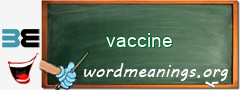 WordMeaning blackboard for vaccine